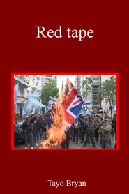 Red Tape (the destruction that creates peace) movie poster