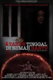 Poster do filme 4 Tahun Tinggal di Rumah Hantu