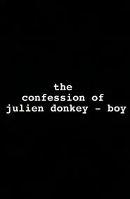 The Confession of Julien Donkey-Boy movie poster