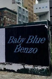 Baby Blue Benzo movie poster