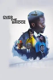 Over the Bridge movie poster