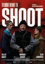 To Shoot or not to Shoot movie poster
