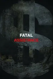 Fatal Assistance movie poster