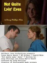 Not Quite Lyin' Eyes movie poster