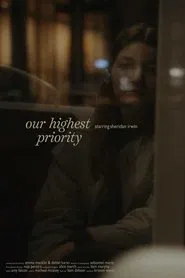 Our Highest Priority movie poster
