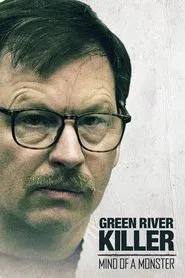 The Green River Killer: Mind of a Monster movie poster