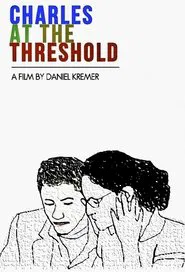 Charles at the Threshold movie poster