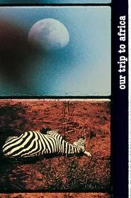 Our Trip to Africa movie poster