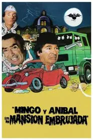 Mingo y Aníbal en la mansión embrujada movie poster