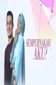Poster do filme Sempurnakah Aku?