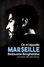 Poster do filme Redouane Bougheraba : On m'appelle Marseille