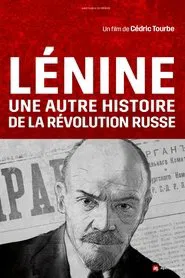 Lenin and the Other Story of the Russian Revolution movie poster