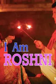 I Am Roshni movie poster