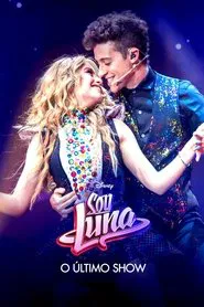 Soy Luna: The Last Concert movie poster