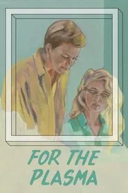 Poster do filme For the Plasma