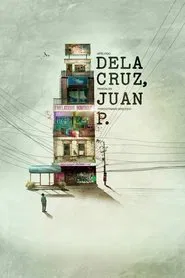 Dela Cruz, Juan P. movie poster