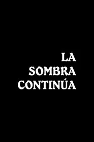 La sombra continúa movie poster