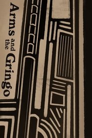Poster do filme Arms and the Gringo