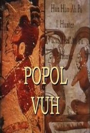Popol Vuh: The Creation Myth Of The Maya movie poster