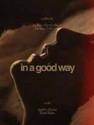 In a Good Way movie poster