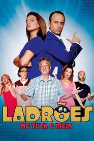 Poster do filme Ladrões de Tuta e Meia