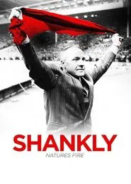Shankly: Nature’s Fire movie poster
