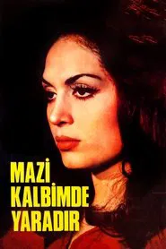 Mazi Kalbimde Yaradır movie poster