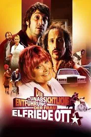 The Unintentional Kidnapping of Mrs. Elfriede Ott movie poster