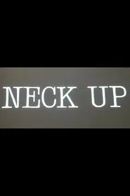 Neck Up movie poster