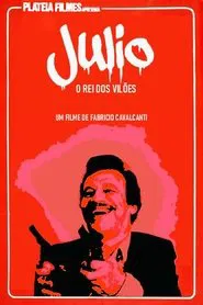 Júlio o Rei dos Vilões movie poster