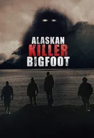 Alaskan Killer Bigfoot tv show poster