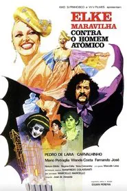 Poster do filme Elke Maravilha Contra o Homem Atômico