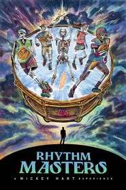 Rhythm Masters: A Mickey Hart Experience movie poster