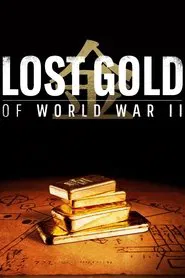 Lost Gold of World War II tv show poster
