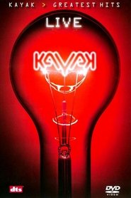 Kayak: Greatest Hits - Live movie poster