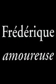 Poster do filme Frédérique amoureuse