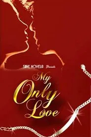 My Only Love tv show poster