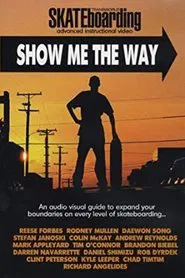 Transworld - Show Me The Way movie poster