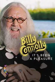 Billy Connolly: It’s Been a Pleasure... movie poster
