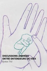 Discussion animée entre Entendeurs de voix movie poster