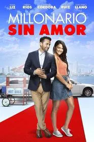 Millonario sin amor movie poster