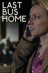Poster do filme Last Bus Home