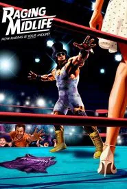 Raging Midlife movie poster