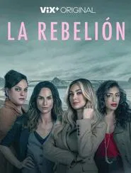 La Rebelión tv show poster