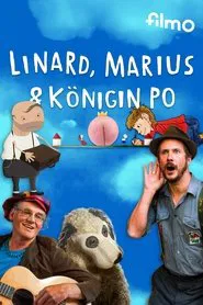 Linard, Marius und Königin Po movie poster