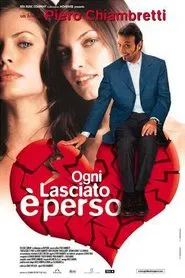 Ogni lasciato è perso movie poster