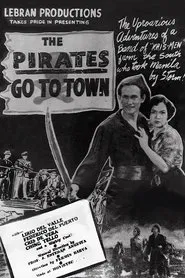 The Pirates Go to Town movie poster