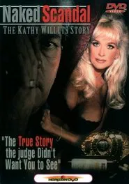 Naked Scandal: The Kathy Willets Story movie poster