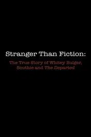 Stranger Than Fiction: The True Story of Whitey Bulger, Southie and 'The Departed' movie poster