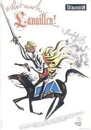 Mir nach, Canaillen movie poster